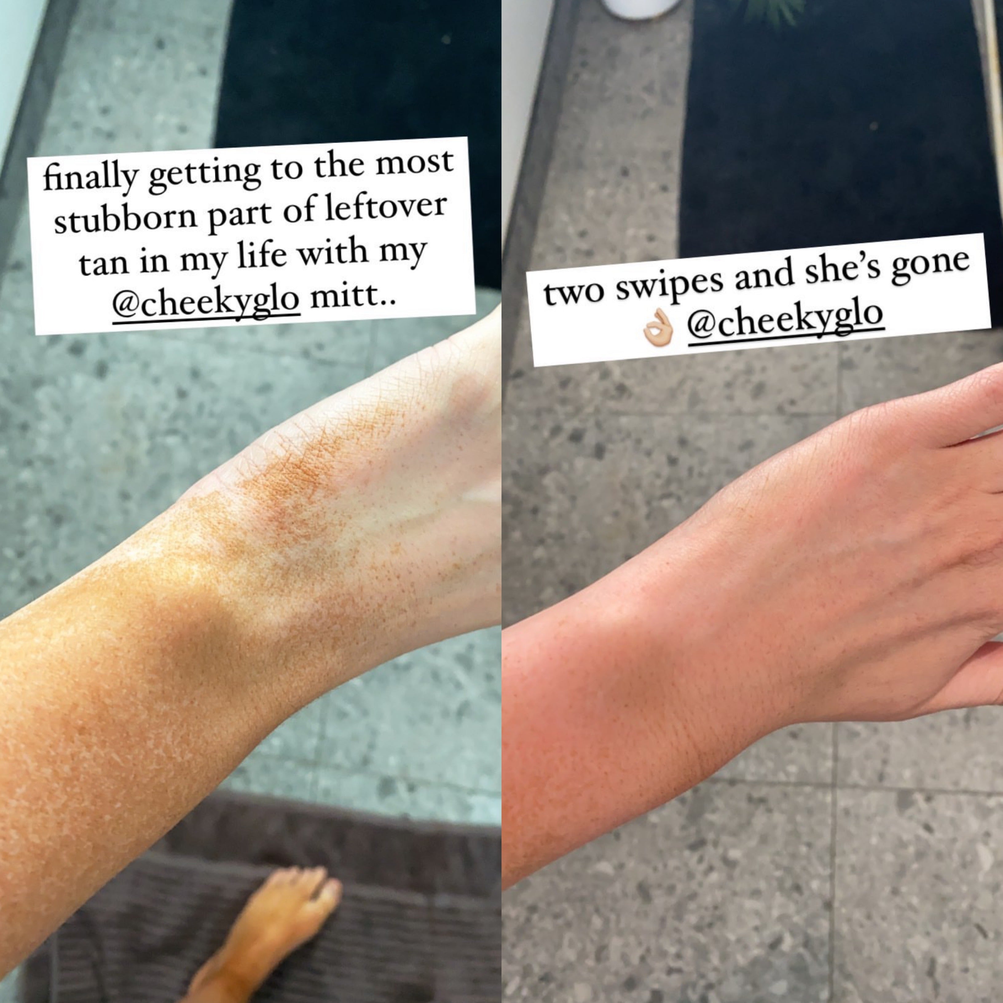 A before-and-after image showing the removal of stubborn tan from an arm. The left side displays a patchy tan, while the right reveals smooth, healthier skin. Text reads &quot;finally getting to the most stubborn part of leftover tan in my life with my CheekyGlo Exfoliating Glove&quot; and &quot;two swipes and she’s gone @CheekyGlo&quot;.